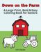 Down on the Farm: A Large-Print, Bold & Easy Coloring Book for Seniors