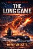 THE LONG GAME: A Novel of Modern Warfare