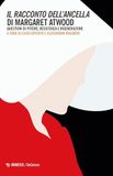 Il Margaret Atwood Il racconto dell'ancella