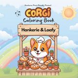 Loafy the Globetrotting Corgi: A Corgi Coloring Book for Kids & Adults