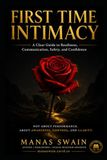 First Time Intimacy - Coach: A Clear Guide to Readiness, Communication, Safety, and Confidence