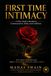 First Time Intimacy - Coach: A Clear Guide to Readiness, Communication, Safety, and Confidence