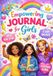 Empowering Journal for Girls: A Confidence-Building Workbook for Mindfulness, Self-Love, Gratitude & Emotional Growth