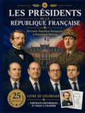 Les Présidents de la République Française De Louis-Napoléon Bonaparte à Emmanuel Macron: Un voyage à travers les Républiques françaises. Portraits ... pour les adultes, ados et pour les enfants