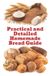 Practical Libri GmbH The Informative Baking- Practical and Detailed Homemade Bread Guide