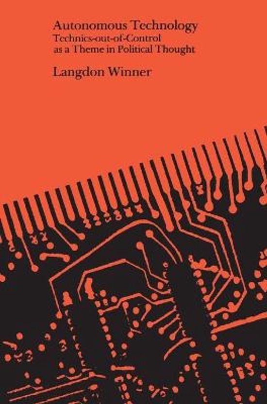 Autonomous Technology Technics out of Contas a Theme in Politic Thought (Paper)