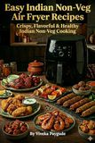 Easy Indian Non-Veg Air Fryer Recipes