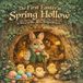 The First Easter in Spring Hollow: A Story of Mr. Alder Willowburrow