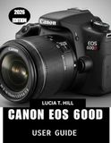 CANON EOS 600D USER GUIDE 2026