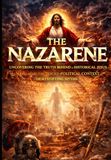 'Biography The Nazarene: Uncovering the Truth of the Man Behind the Myth