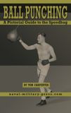BALL Libri GmbH BALL PUNCHING A Pictorial Guide to the Speedbag