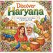 Discover Haryana Discover Haryana: An Indian Cultural Colouring Book