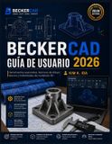 GUÍA Beckercad Guía de Usuario de Beckercad 2026