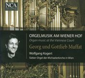 Wiener Kogert/Muffat: Musik am Wiener Hof