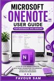 Microsoft OneNote User Guide for Beginners and Seniors