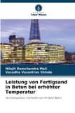 Leistung Verlag Unser Wissen Leistung von Fertigsand in Beton bei erhöhter Temperatur