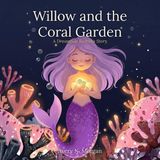 Willow Libri GmbH Willow and the Coral Garden Paperback