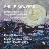 Symphony Kenneth Woods, English Symphony Orchestra, English String Orchestra - Sawyers: Symphony No. 3 | Songs Of Loss And Regret | Fanfare (CD)