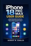 Apple IPHONE 18 PRO MAX GUIDE DE L'UTILISATEUR