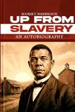 Up From Slavery: An Autobiography
