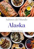 Sabores del mundo: Alaska