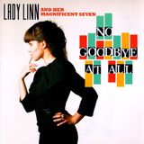 Universal Music Lady Linn And Her Magnificent Seven - No Goodbye At All