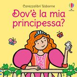 Dov'è Usborne Dov'è la mia principessa? Hardcover