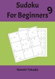Sudoku Vol. 9: Large Print for Kids, Adults and Seniors with Solutions