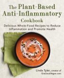 The Skyhorse Publishing The Plant-Based Anti-Inflammatory Cookbook