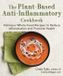 The Skyhorse Publishing The Plant-Based Anti-Inflammatory Cookbook