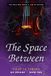 The Libri GmbH The Space Between Paperback