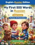My First 500 Words in Russian: A 3D Bilingual Picture Dictionary for Kids Ages 3–8