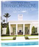 Ferguson & Shamamian Architects Transformations: Houses, Places, Stories