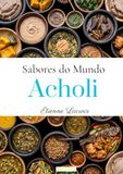 Sabores do Mundo: Acholi