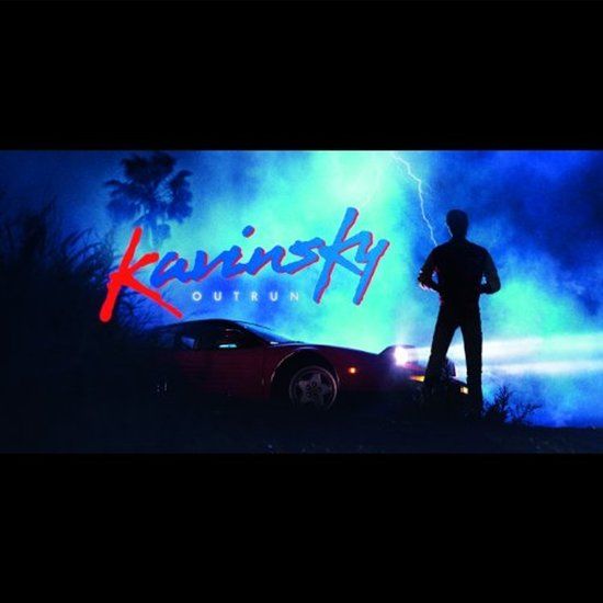 Kavinsky - Outrun