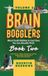 Brain Libri GmbH Brain Bogglers: Weird Earth Oddities & Cool Sites You Can Actually Visit!: Book 2: Russian Far East & Siberia, The Americas, Caribbean, Southern Atlantic, Sub-Antarctica & Arctic, Pacific & Micronesia