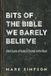 Bits Libri GmbH Bits of the Bible We Barely Believe