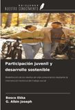 OmniScriptum SRL Participation des jeunes et développement durable : Redéfinition des moyens de subsistance communautaires par l’intervention holistique du travail social Paperback