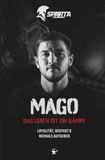 SPARTA – Das Leben ist ein Kampf: Die wahre Geschichte von Magomed "Mago" Ozniev über Disziplin, Loyalität, Respekt und den Mut, niemals aufzugeben