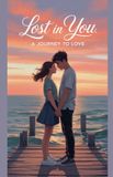 Lost Arcane Horizons Publishing Lost in You Paperback