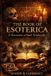 The Independently Published The Book of Esoterica: A Discussion of Dark Witchcraft Paperback