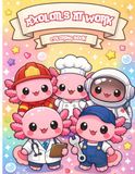 Axolotls at Work: Coloring Book