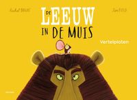 Gottmer Vertelplaten De leeuw in de muis