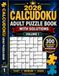2026 Calcudoku Adult Puzzle Book Volume 1: 300 Easy to Hard Mathdoku Puzzles