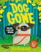 Dog Gone: The perfect illustrated children's adventure from the creator of the award-winning internet sensation, Draw with Rob!