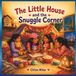 The Little House and the Snuggle Corner