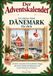 Der DÄNEMARK Der Adventskalender: Ein kleines Stück DÄNEMARK für dich