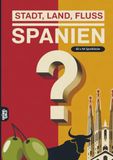 Stadt, Land, Fluss, Spanien: 60 Spielblöcke A4 - Geschenk für Spanienfans - Quiz | Spiel Spanienurlaub