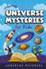 Unboring Universe Mysteries for Kids: Funny, Fascinating Guide to the Most Baffling Cosmic Mysteries, Black Holes, and Hidden Space Secrets