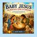 BABY JESUS THE BEAUTIFUL STORY OF CHRISTMAS: A Heartwarming Illustrated Bible Story About the Nativity and the Birth of Jesus for Children Ages 2–4